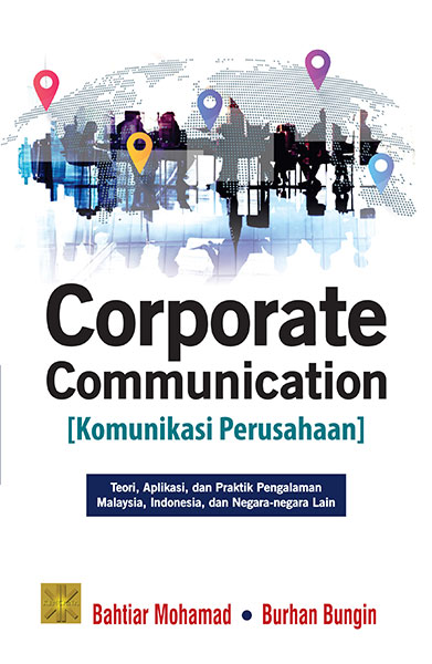 Corporate Communication (Komunikasi Perusahaan) : Teori, Aplikasi, dan Praktik