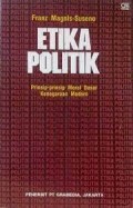 Etika Politik : Prinsip - Prinsip Moral Dasar Kenegaraan Modern