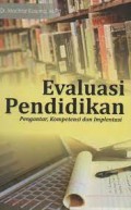 Evaluasi Pendidikan : Pengantar, Kompetensi dan Implentasi