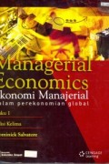 Managerial Economics = Ekonomi Manajerail : Dalam Perekonomian Global Buku 2