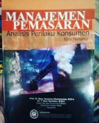 Manajemen Pemasaran : Analisis Perilaku Konsumen