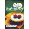 Manajemen Produksi Buah - Buahan : Budidaya Tanaman Buah