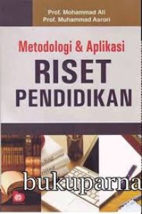 Metodologi & Aplikasi Riset Pendidikan