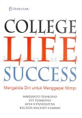 College Life Success = Mengelola Diri Untuk Menggapai Mimpi