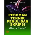 Pedoman Teknik Penulisan Skripsi : Karya Ilmiah