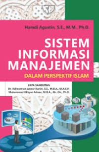 Sistem Informasi Manajemen : Dalam Perspektif Islam